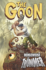 The Goon 4 - Bergeweise Trümmer