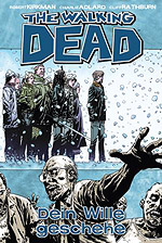 The Walking Dead 15 - Dein Wille geschehe