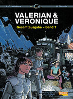 Valerian & Veronique Gesamtausgabe - Band 7