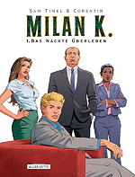 MILAN K. 1 - Das nackte Überleben