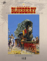 Blueberry Chroniken 4 - Das eiserne Pferd und die Sioux