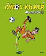 Die Chaos-Kicker 1 - Abgegrätscht