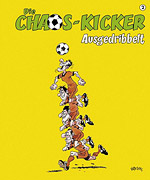 Die Chaos-Kicker 2 - Ausgedribbelt